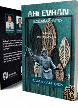 Ahi Evran Nedenler Üzerine - Ramazan şen