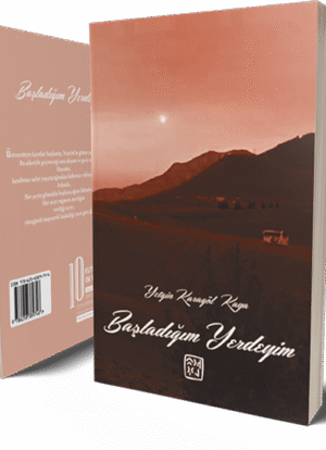 Başladığım Yerdeyim - Yetgin Karagöl Kaya