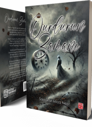 Durdurun Zamanı - Sadakat Mirza Nezir