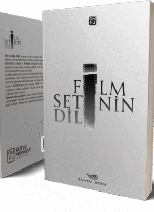 Film Setinin Dili - Ghazal Bora