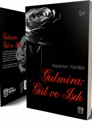 Gulmira: Gül ve Işık - Alperen Yardibi