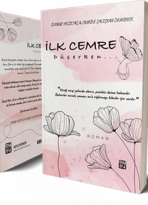 İlk Cemre Düşerken - İlknur Yeşiltaş - Cemile Çalışkan Demirkol