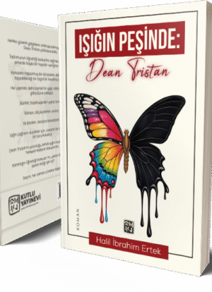 Işığın Peşinde: Dean Tristan - Halil İbrahim Ertek