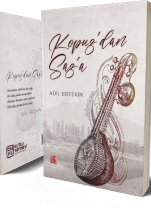 Kopuz'dan Saz'a - Adil Ertekin