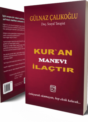 Kur'an Manevi İlaçtır - Gülnaz Çalıkoğlu