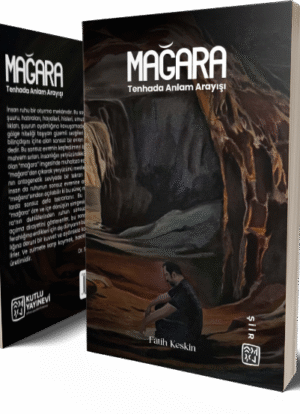 Mağara: Tenhada Anlam Arayışı -  Fatih Keskin