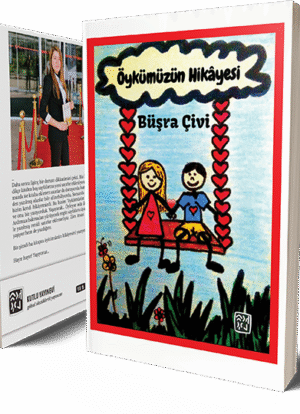 Öykümüzün Hikayesi - Büşra Çivi