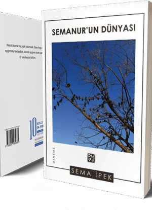 Semanur'un Dünyası - Sema İpek