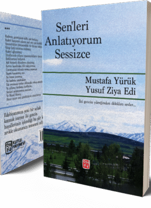 Senleri Anlatıyorum Sessizce - Mustafa Yürük - Yusuf Ziya Edi