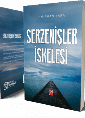 Serzenişler İskelesi - Emirhan Kara