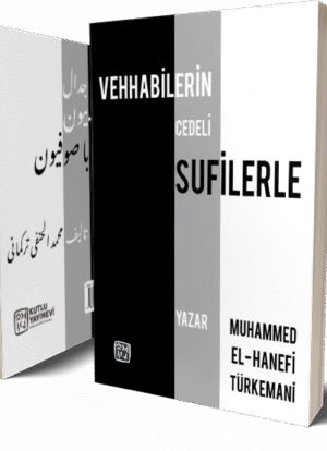 Vehhabilerin Cedeli Sufilerle - Yazar: Muhammed El-Hanefi Türkemani - Çeviren: Nurullah Badraği