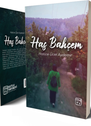Has Bahçem - Hatice Ücel Aydemir